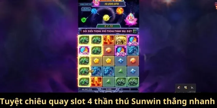Tuyệt chiêu quay slot 4 thần thú Sunwin thắng nhanh chóng