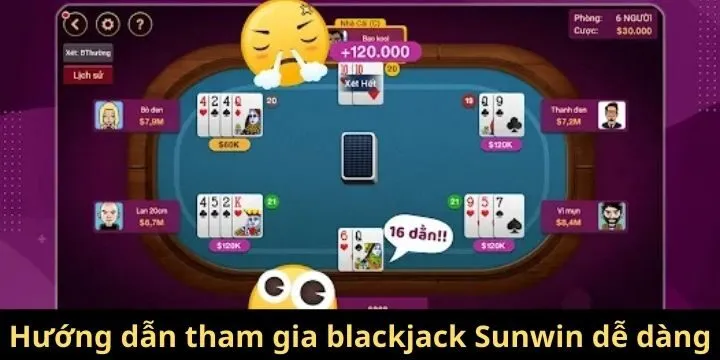 Cách tham gia blackjack Sunwin mới nhất