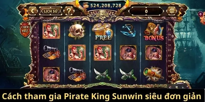 Cách tham gia Pirate King Sunwin siêu đơn giản